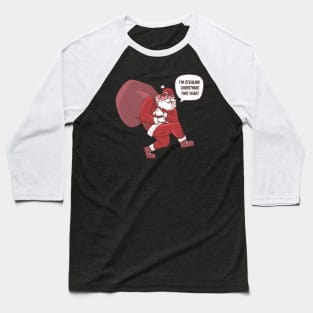 SANTA THIEF Baseball T-Shirt